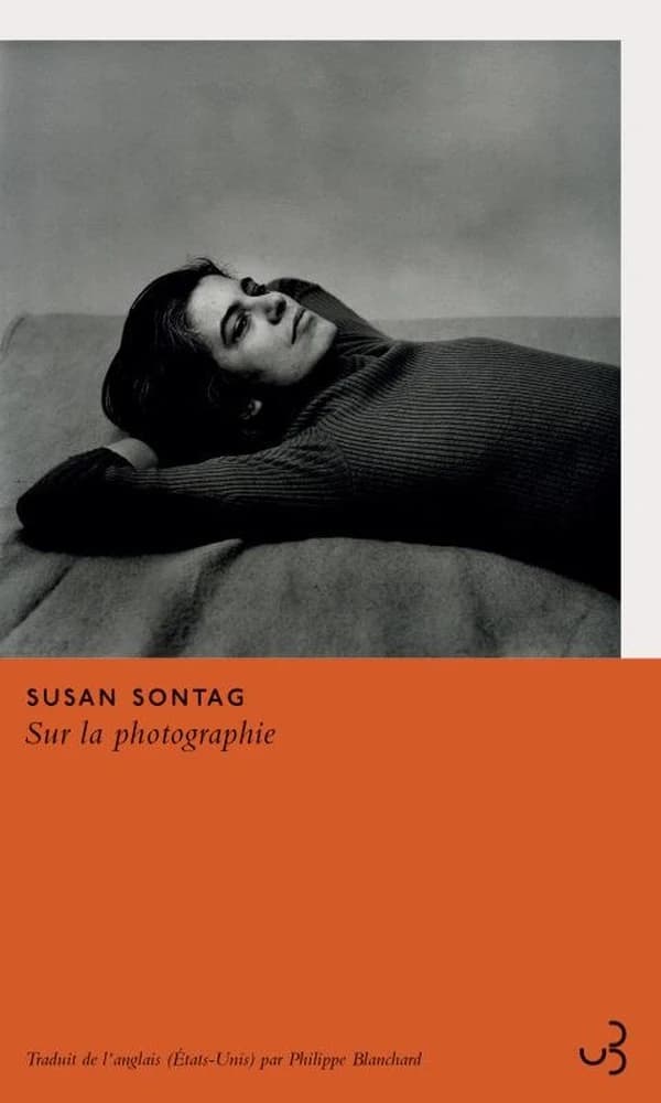 Sur la photographie (Nouvelle éd.) Susan Sontag ; traduit de l'anglais (États-Unis) par Philippe Blanchard avec la participation de l'auteur