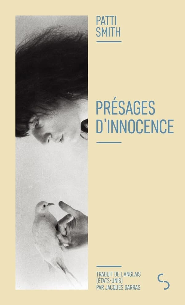 Présages d'innocence (Éd. bilingue augmentée) Patti Smith ; traduit de l'anglais (États-Unis) par Jacques Darras