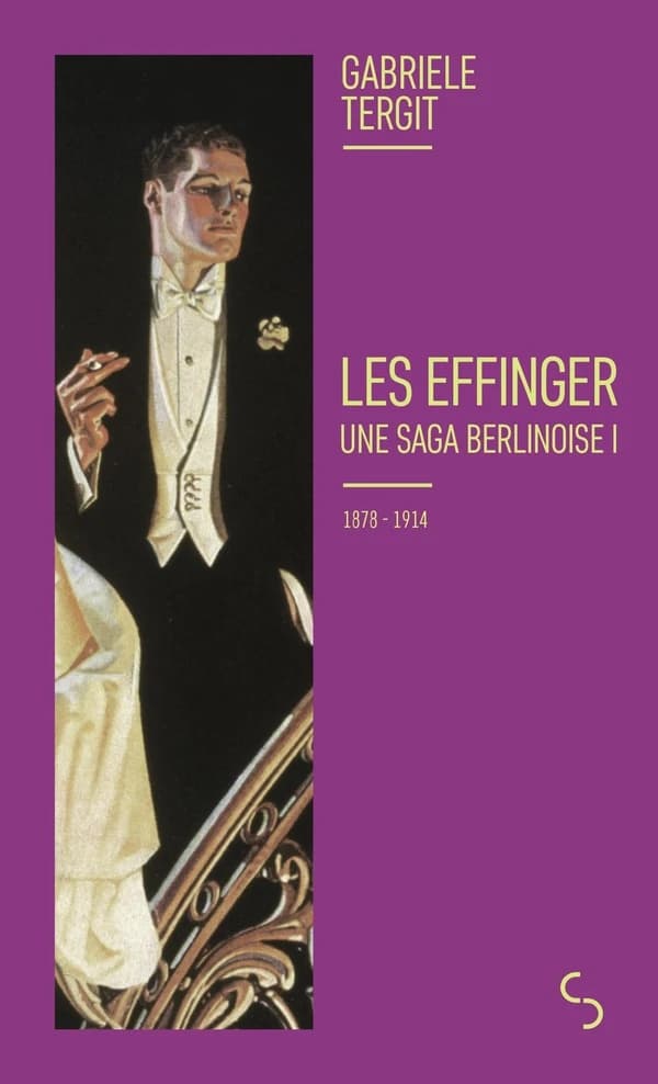 Les Effinger : une saga berlinoise. I, 1878-1914