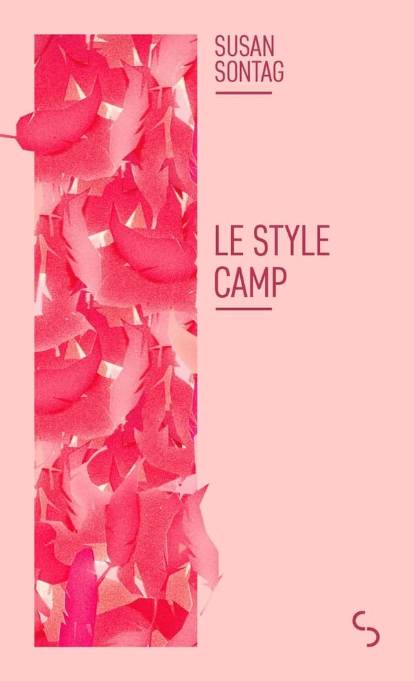 Le style camp ; suivi de Culture et sensibilité d'aujourd'hui