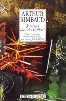 Arthur Rimbaud : "je suis ici dans les Gallas"