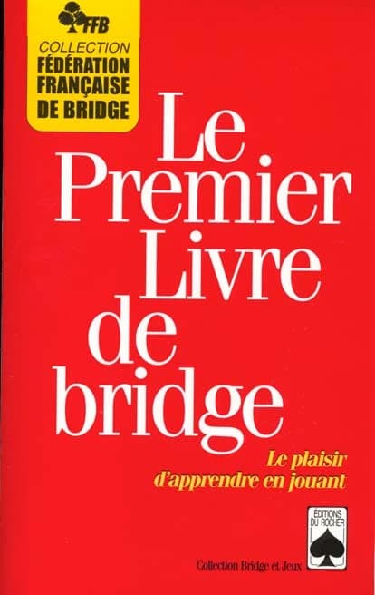 Le premier livre de bridge
