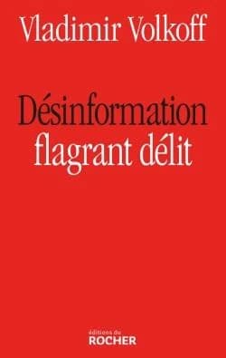 Désinformation, flagrant délit : flagrant délit