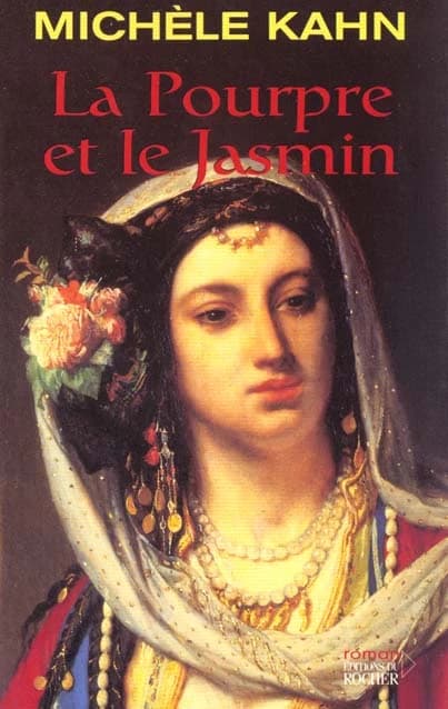 La pourpre et le jasmin ou Le roman de la reine Esther