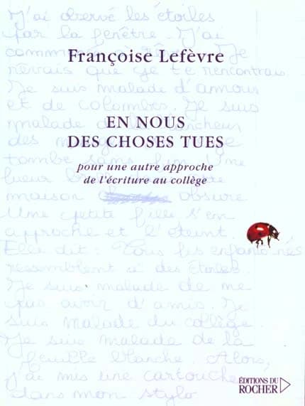 En nous des choses tues : pour une autre approche de l'écriture au collège