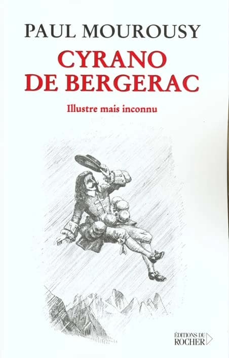 Cyrano de Bergerac : illustre mais inconnu