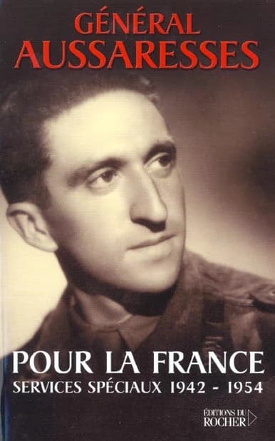 Pour la France : Services spéciaux 1942-1954