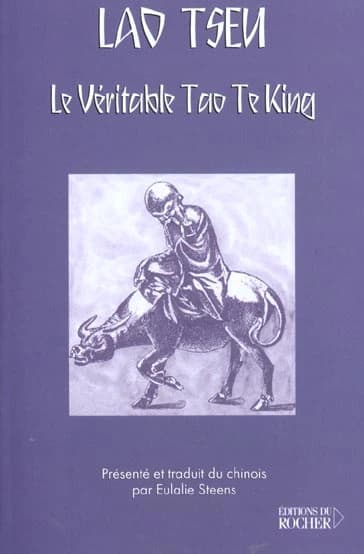 Le véritable Tao te king