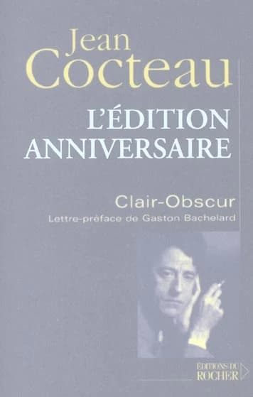 Clair-obscur : poèmes (Éd. anniversaire) Jean Cocteau,... ; lettre-préf. de Gaston Bachelard