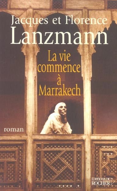 La vie commence à Marrakech