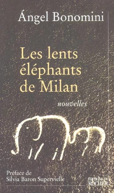 Les lents éléphants de Milan : nouvelles