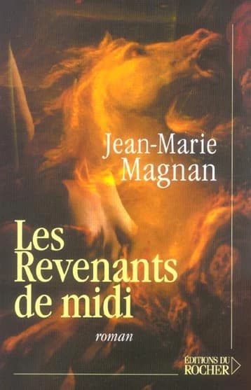 Les revenants de midi : roman