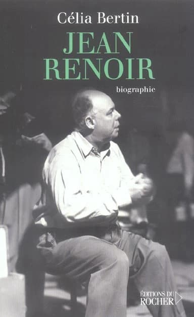 Jean Renoir (Nouvelle éd.) Célia Bertin