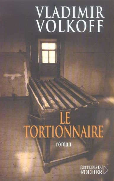 Le tortionnaire : roman