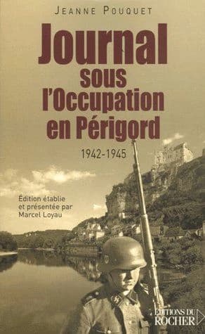 Journal sous l'Occupation en Périgord : 1942-1945