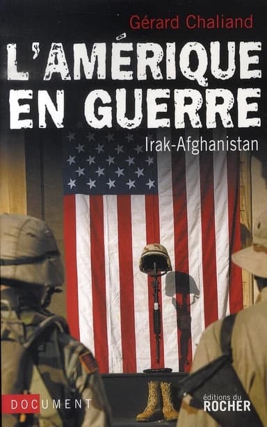 L'Amérique en guerre : Irak-Afghanistan