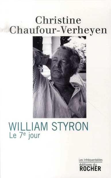 William Styron, le 7e jour