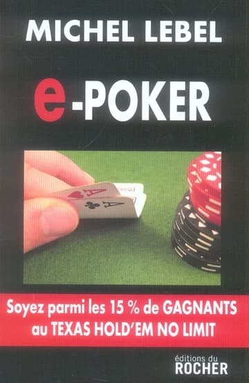 E-poker : soyez parmi les 15 % de gagnants au Texas hold'em no limit