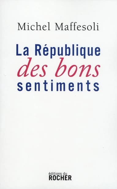 La République des bons sentiments