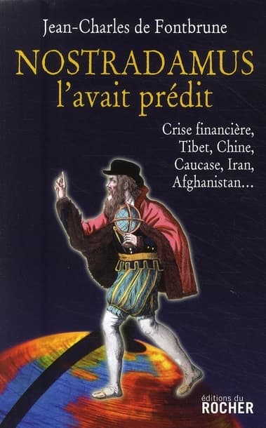 Nostradamus l'avait prédit