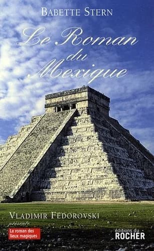 Le roman du Mexique