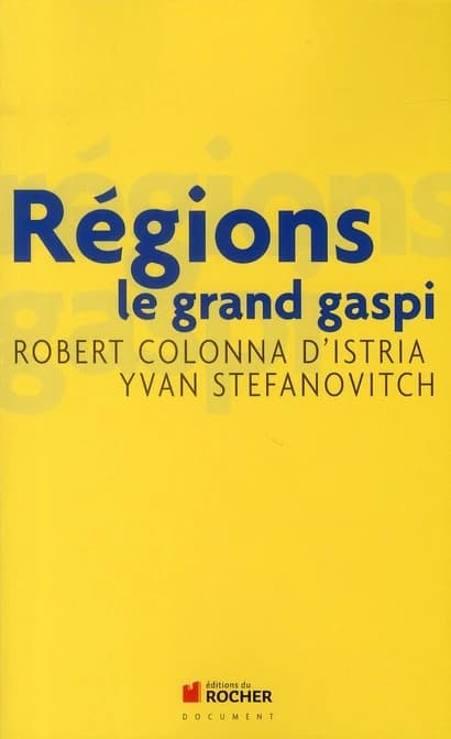 Régions, le grand gaspi