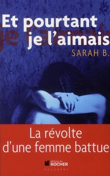 Et pourtant je l'aimais