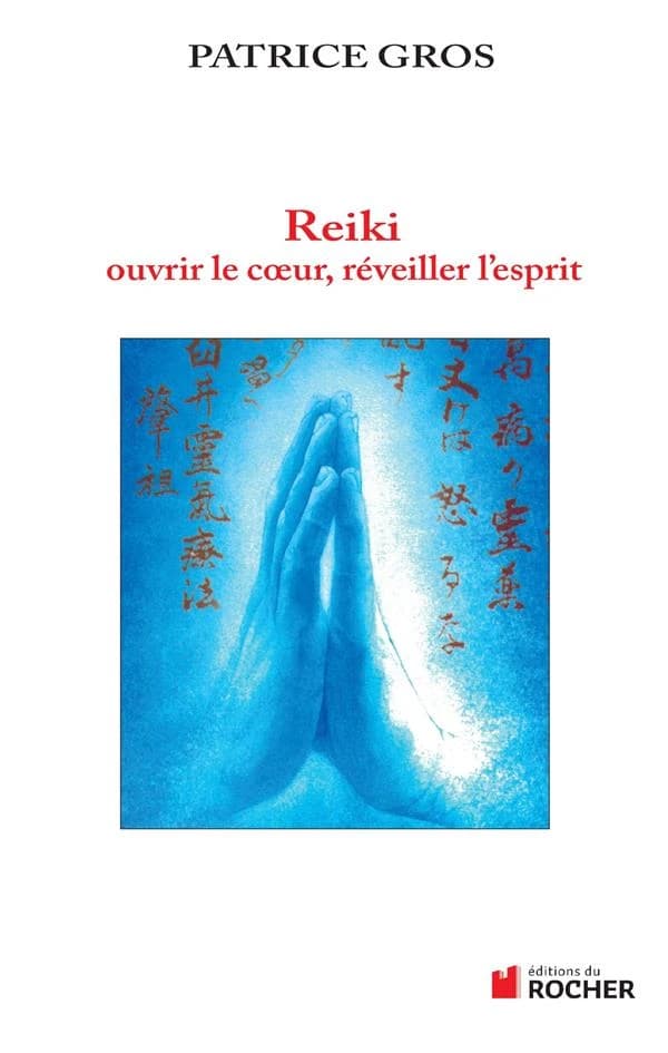 Reiki ouvrir le coeur, éveiller l'esprit