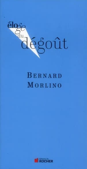Éloge du dégoût