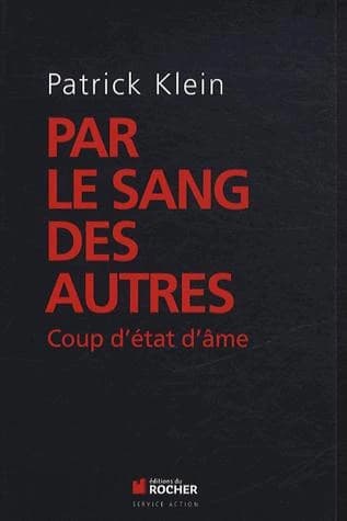 Par le sang des autres : coup d'état d'âme