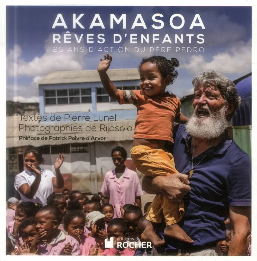 Akamasoa : rêves d'enfants