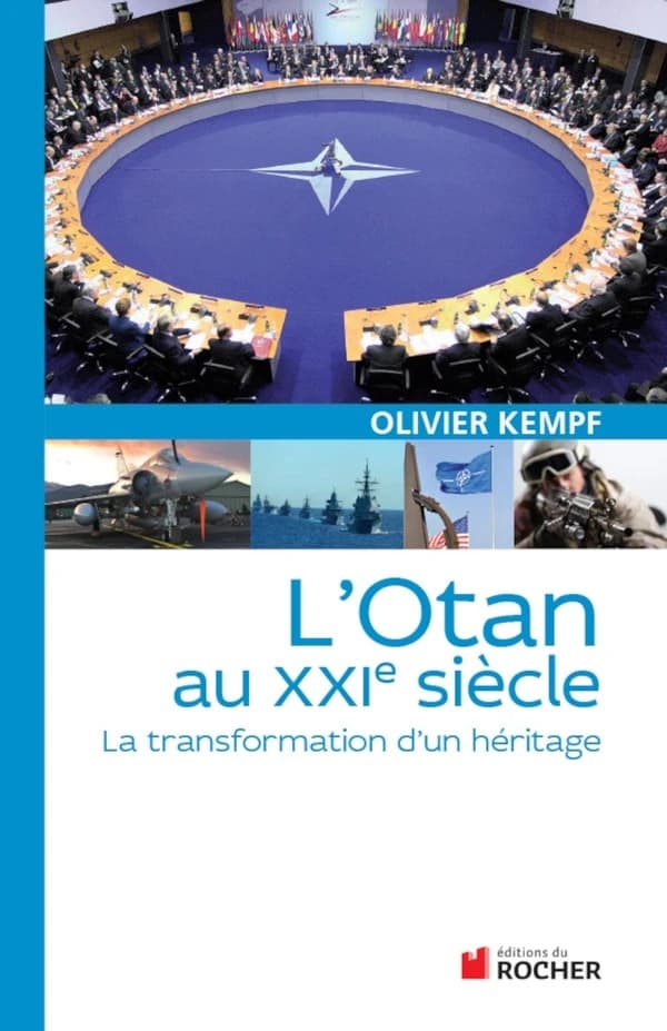 L'OTAN au XXIe siècle : la transformation d'un héritage (2e éd.) Olivier Kempf