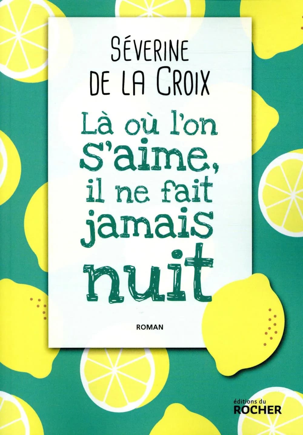 Là où l'on s'aime, il ne fait jamais nuit
