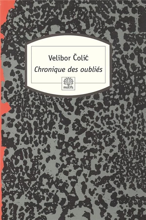 Chronique des oubliés : récit