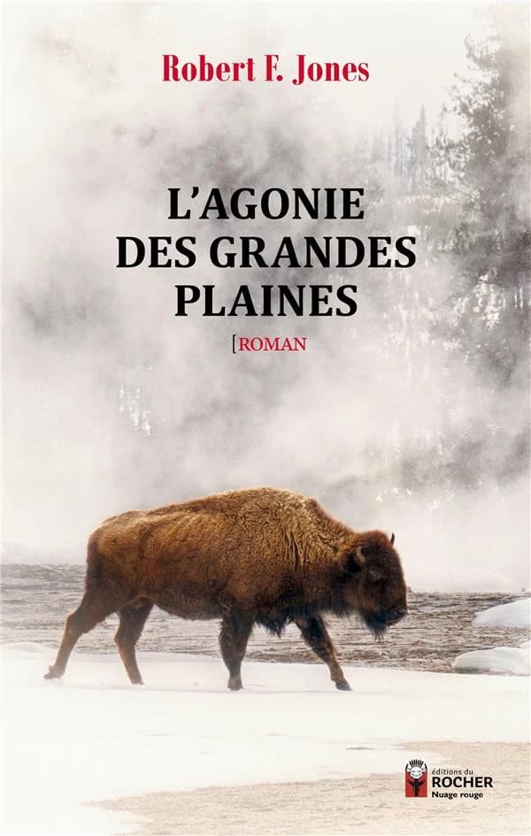 L'agonie des Grandes Plaines