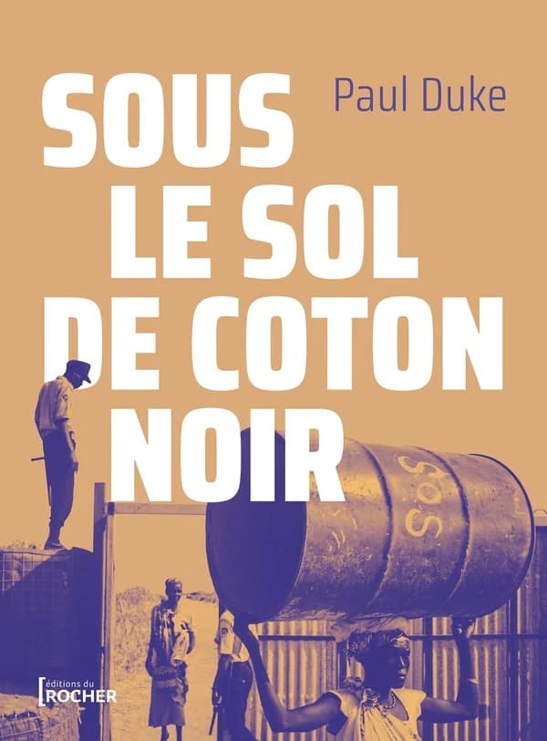 Sous le sol de coton noir : roman
