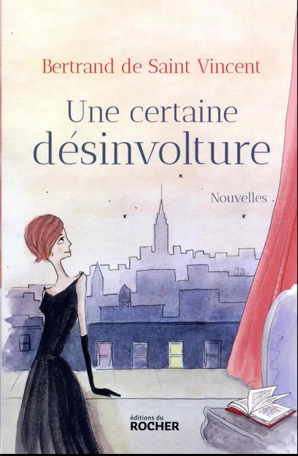 Une certaine désinvolture : nouvelles