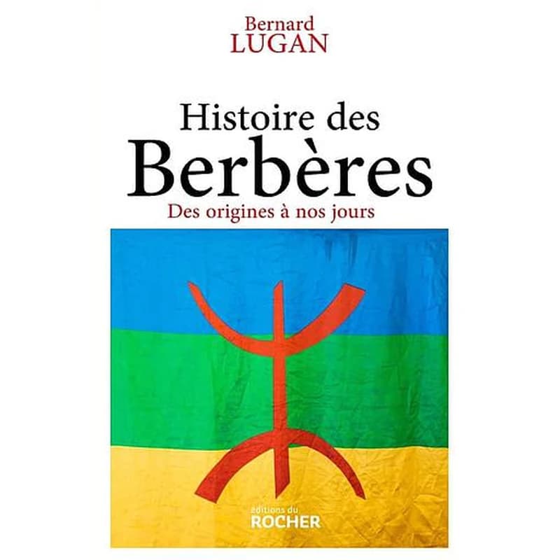 Histoire des Berbères : des origines à nos jours