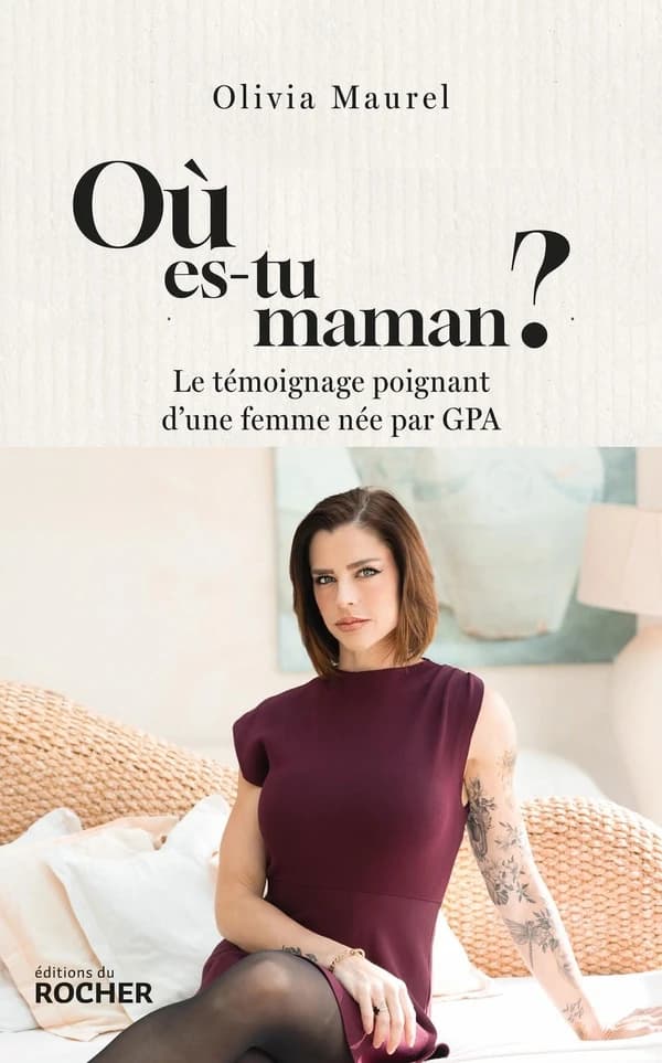 Où es-tu, maman ? : le témoignage poignant d'une femme née par GPA