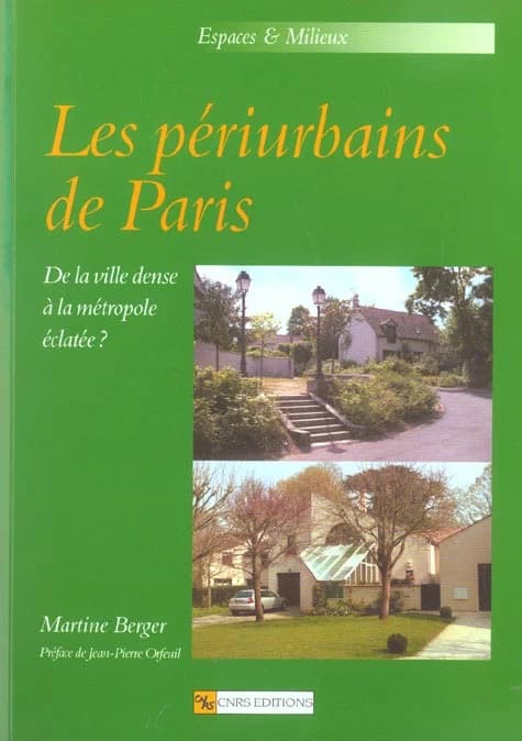 Les périurbains de Paris : de la ville dense à la métropole éclatée