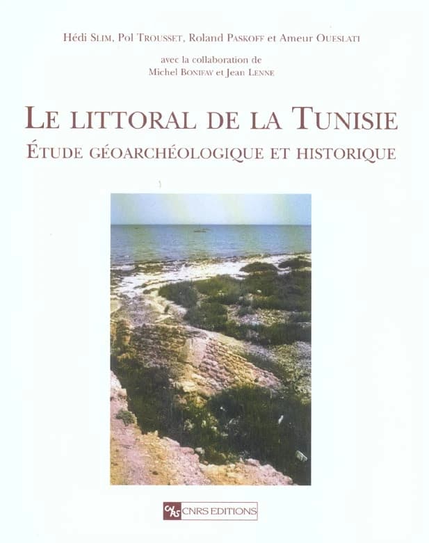 Le littoral de la Tunisie : étude géoarchéologique et historique