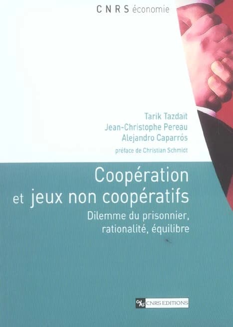 Coopération et jeux non coopératifs : dilemme du prisonnier, rationalité, équilibre