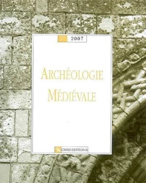 Archéologie médiévale numéro 37