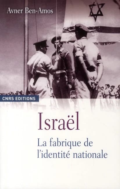 Israël : la fabrique de l'identité nationale