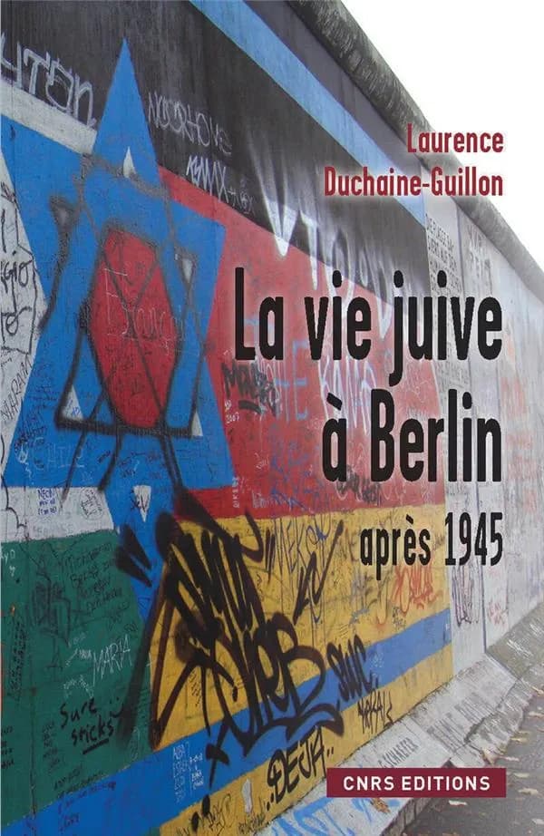 La vie juive à Berlin après 1945 : entre Est et Ouest