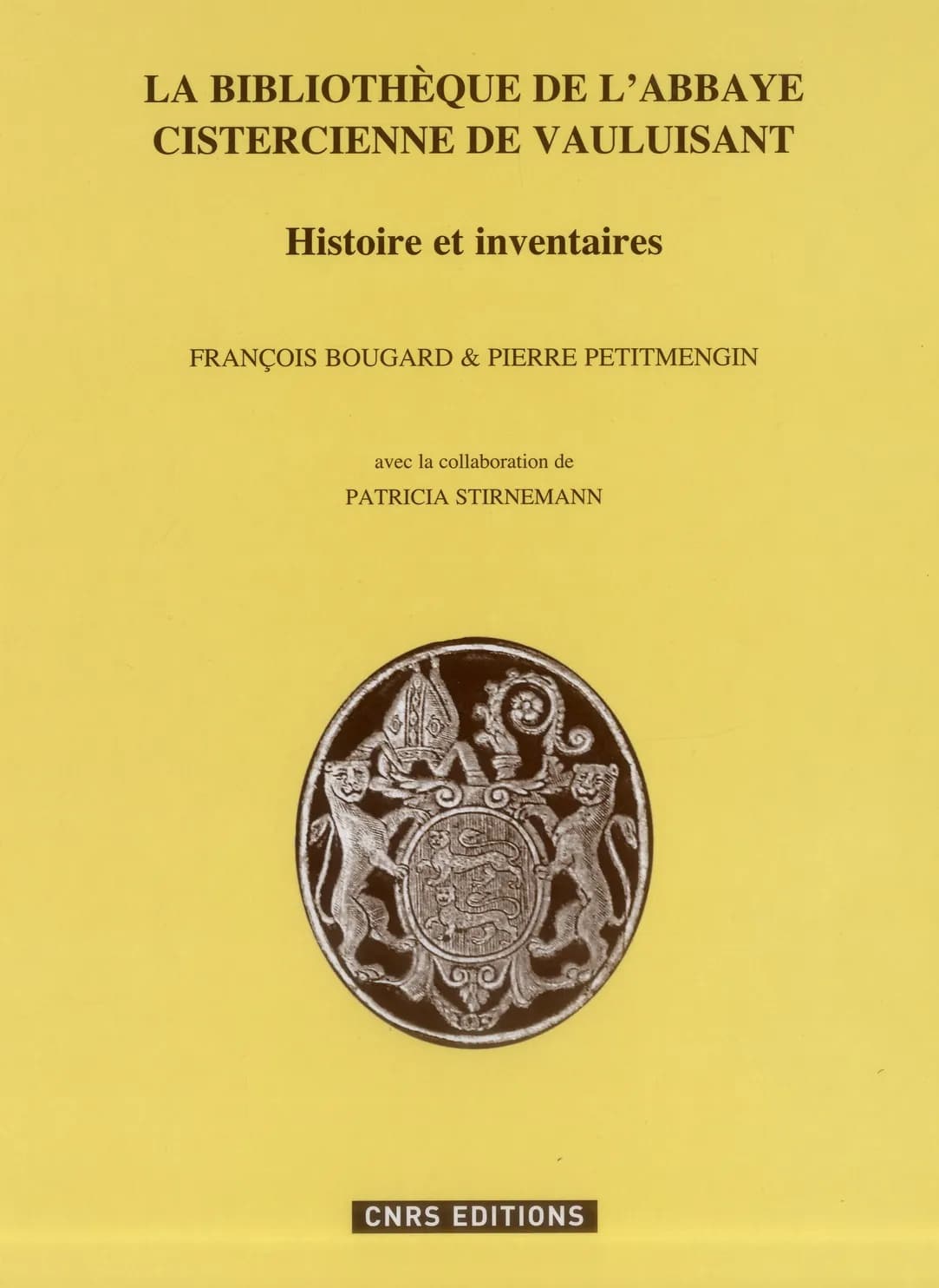 La bibliothèque de l'Abbaye cistercienne de Vauluisant : histoire et inventaires