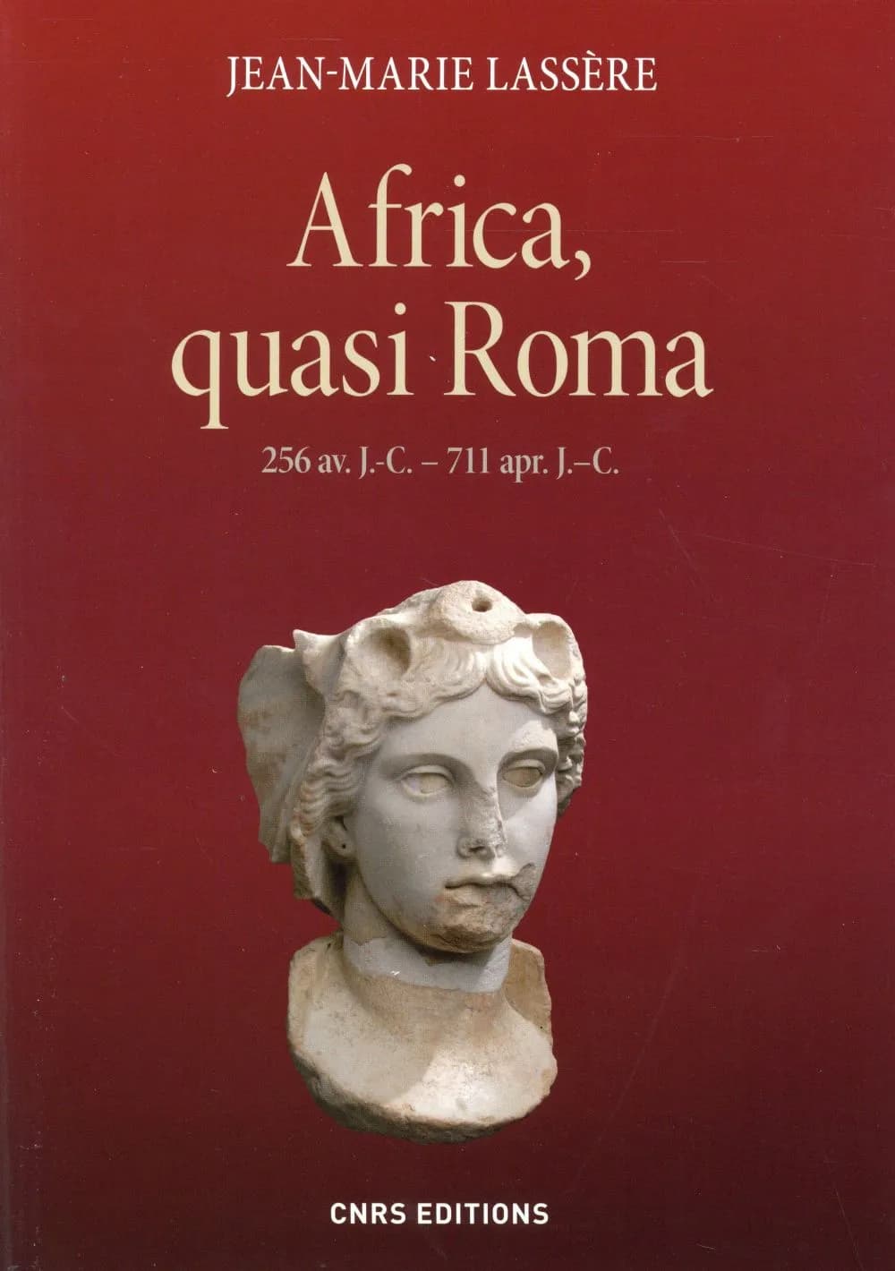 Africa, quasi Roma : 256 av. J.-C.-711 ap. J.-C.