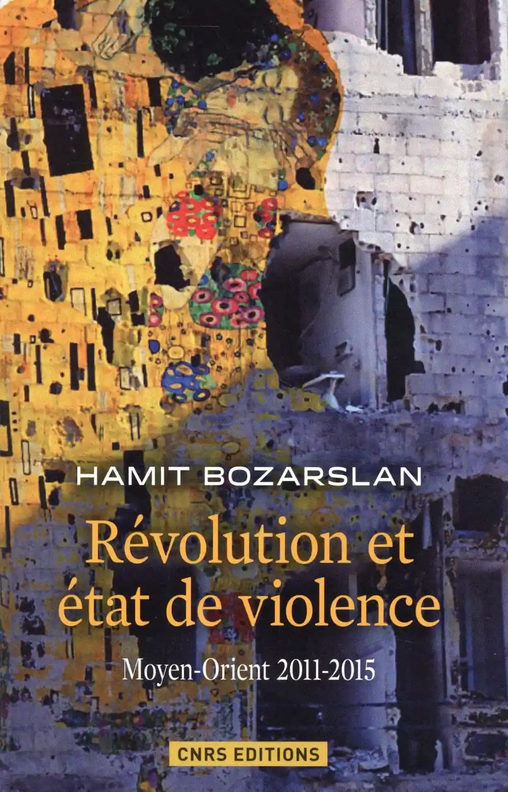 Révolution et état de violence : Moyen-Orient 2011-2015