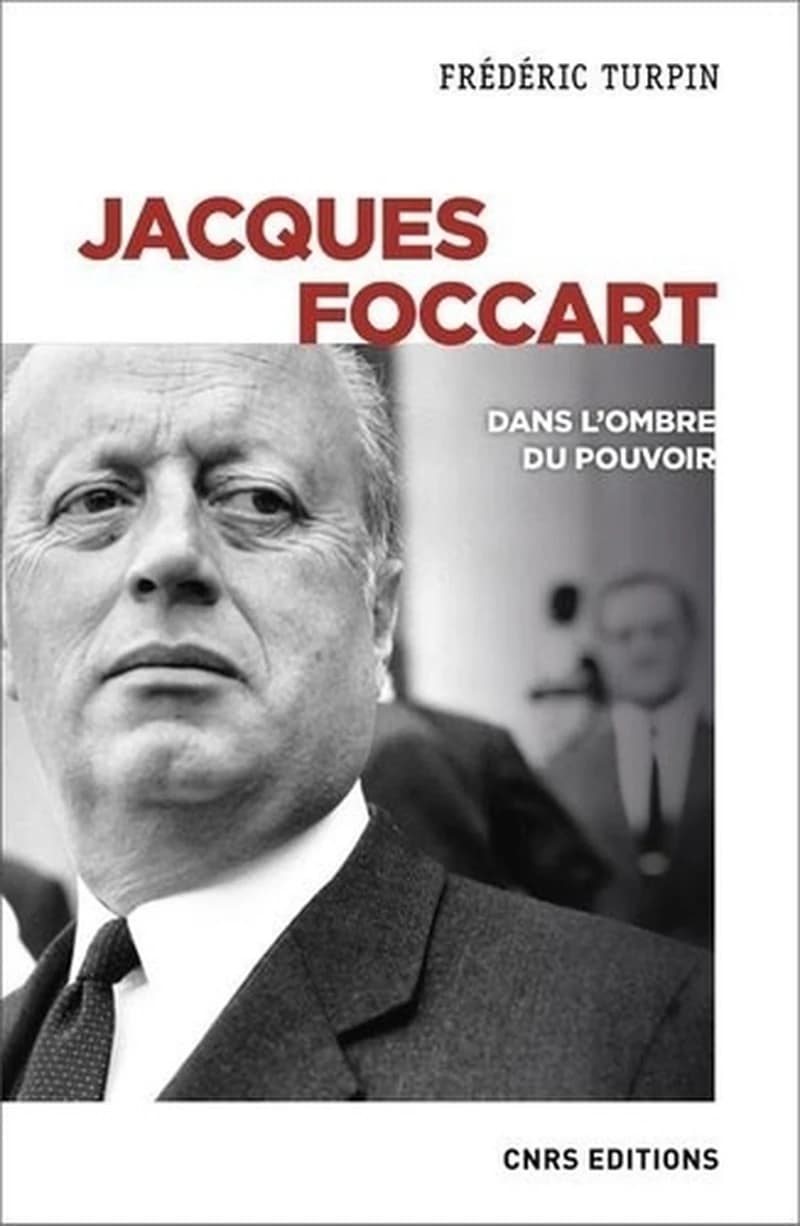 Jacques Foccart : dans l'ombre du pouvoir