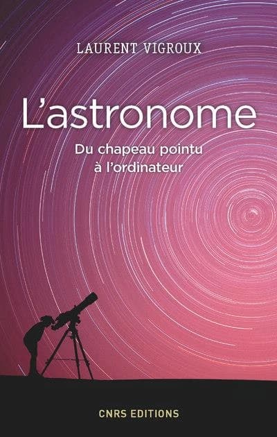 L'astronome : du chapeau pointu à l'ordinateur